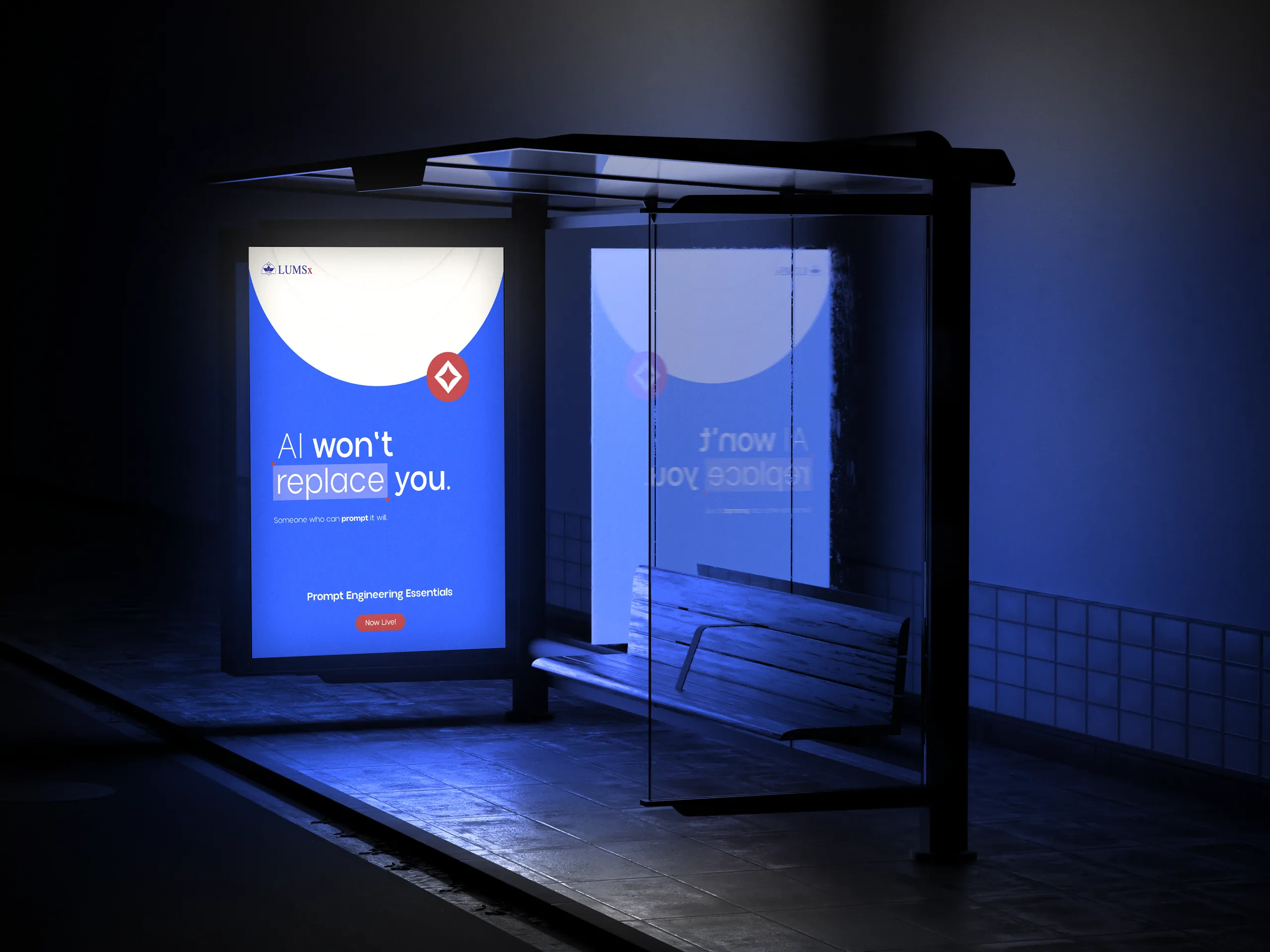 A lit LUMSx bus shelter poster at night reading “AI won’t replace you.”